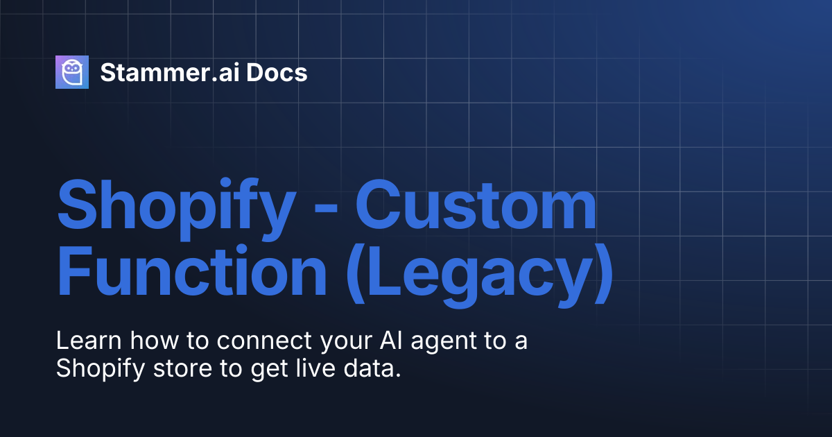 Shopify - Custom Function (Legacy) | Stammer.ai Docs