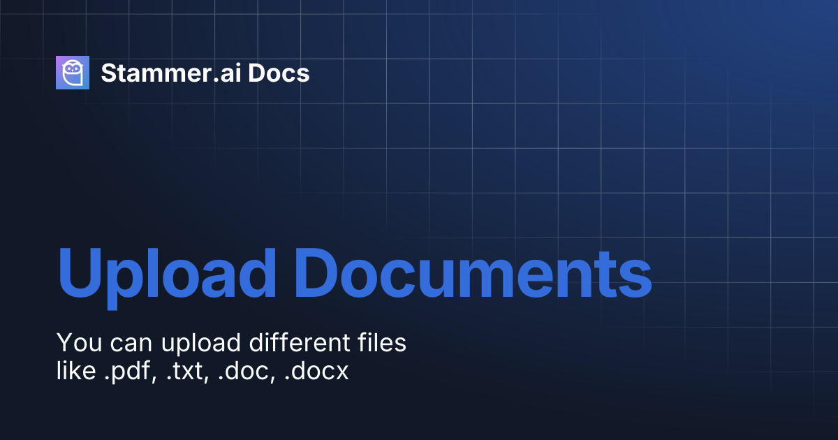 Upload Documents | Stammer.ai Docs