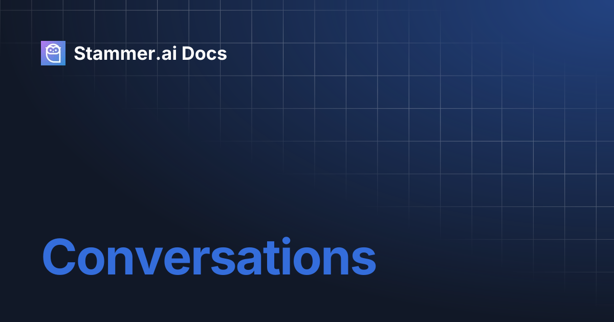 Conversations | Stammer.ai Docs