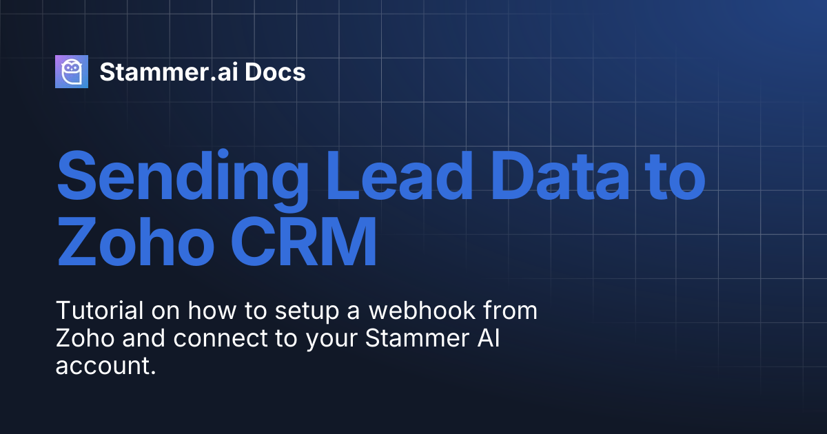 Sending Lead Data to Zoho CRM | Stammer.ai Docs