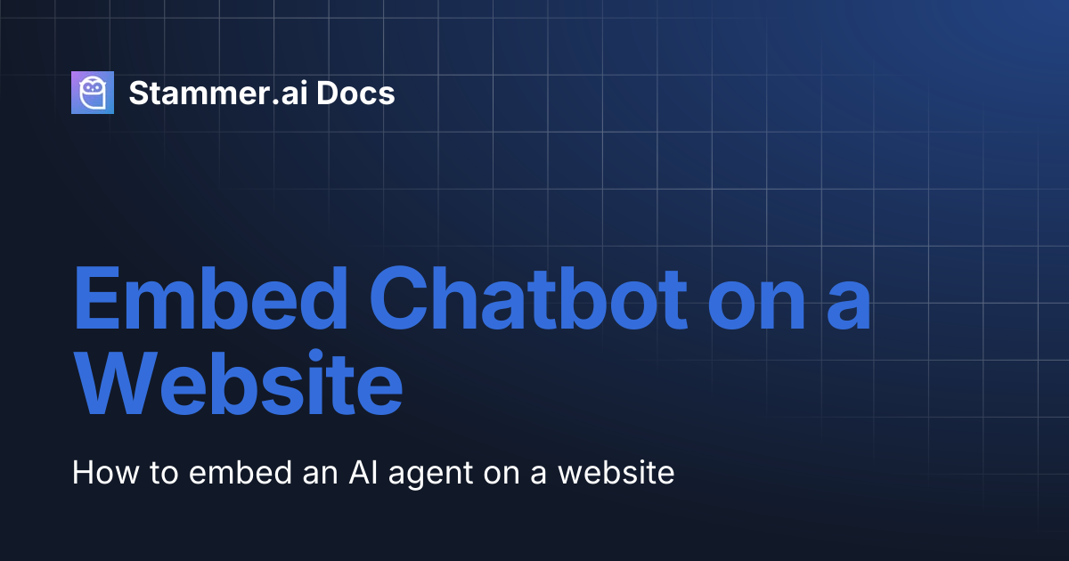 Embed Chatbot on a Website | Stammer.ai Docs