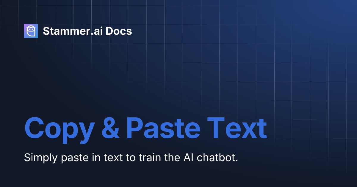 Copy & Paste Text | Stammer.ai Docs